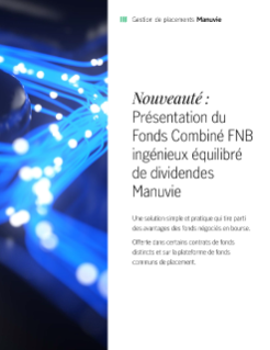 Fonds Combiné FNB ingénieux équilibré de dividendes Manuvie