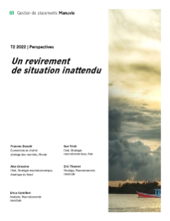 Perspectives macroéconomiques mondiales T2 2022 : Un revirement de situation inattendu