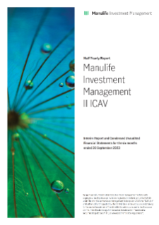 Manulife Investment Management ICAV UCITS semiannual report