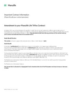 Amendment to your Manulife Life Triflex Contract
