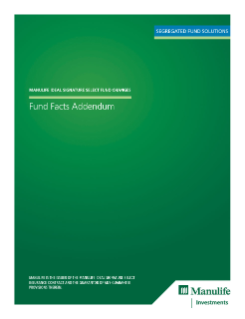 Manulife Ideal Signature Select™ Fund Facts Addendum