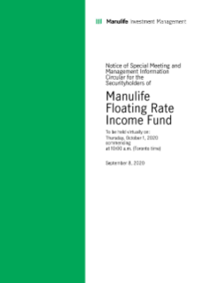 Notice of Special Meeting and Management Information Circular for the Securityholders of Manulife Floating Rate Income Fund
