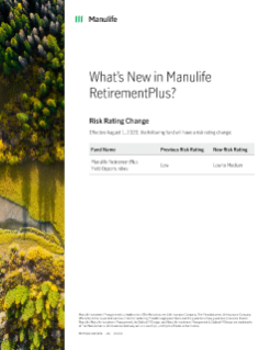 What’s New in Manulife RetirementPlus?
