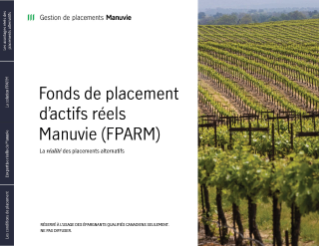 Fonds de placement d'actifs réels Manuvie – Brochure destinée à l’épargnant