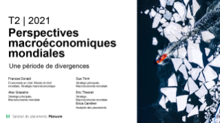 Perspectives macroéconomiques mondiales T2 2021 - une période de divergences